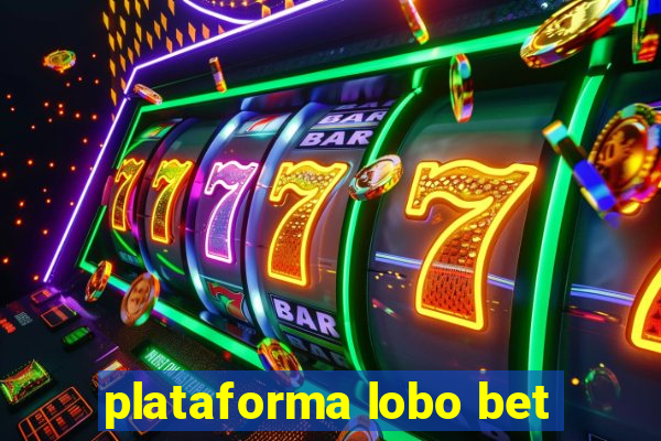 plataforma lobo bet