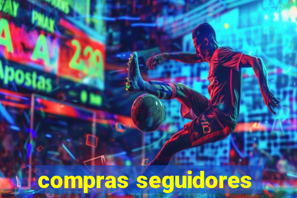 compras seguidores