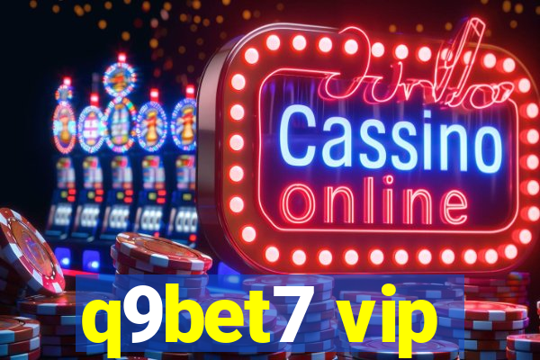 q9bet7 vip