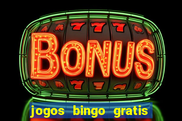 jogos bingo gratis 4 cartelas
