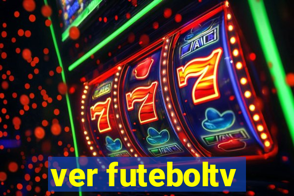 ver futeboltv