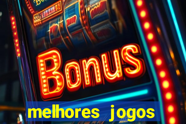 melhores jogos gratis para celular
