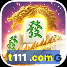 t111 .com