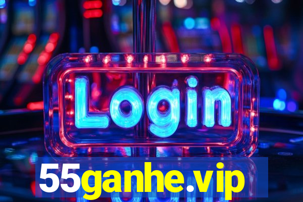 55ganhe.vip