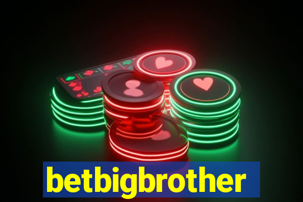 betbigbrother