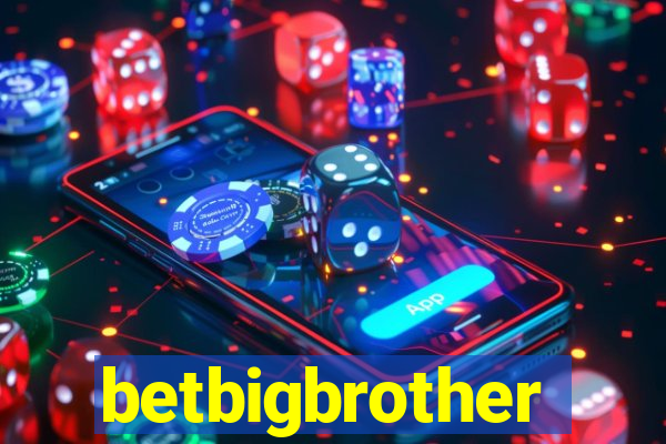 betbigbrother