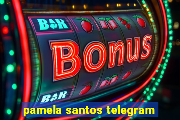 pamela santos telegram