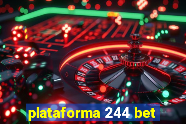 plataforma 244 bet