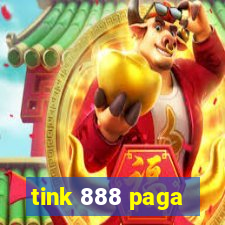 tink 888 paga