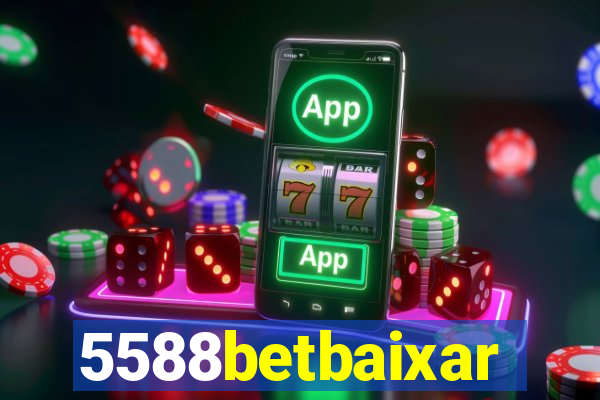 5588betbaixar