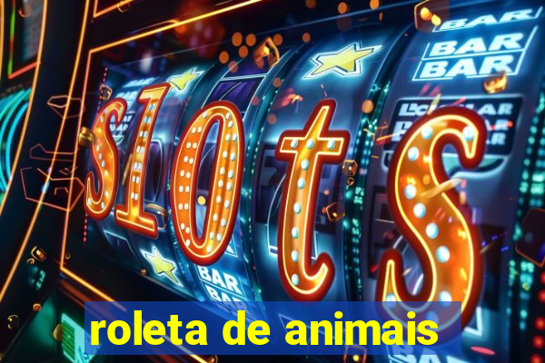 roleta de animais