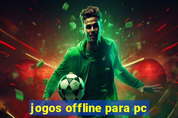 jogos offline para pc