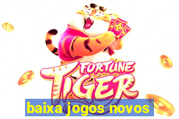 baixa jogos novos