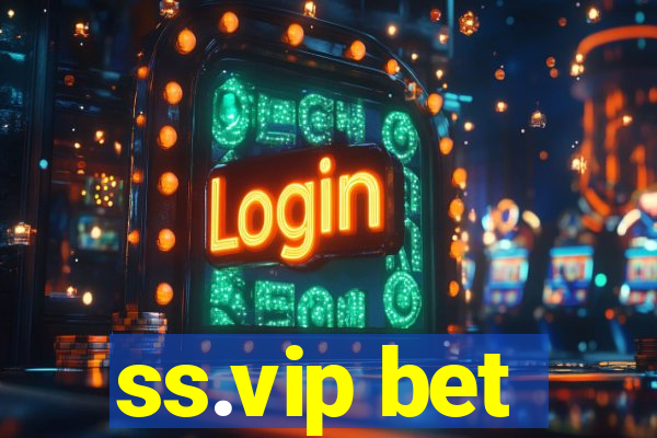 ss.vip bet