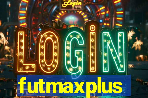 futmaxplus