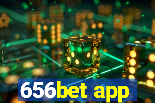 656bet app