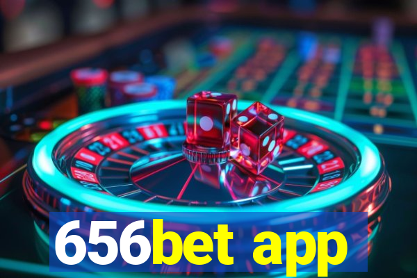 656bet app