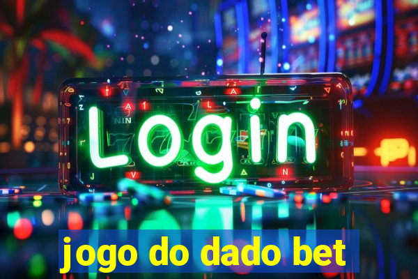 jogo do dado bet