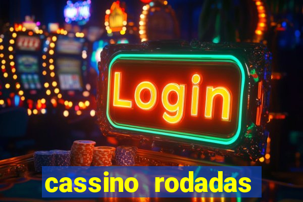 cassino rodadas gratis sem deposito