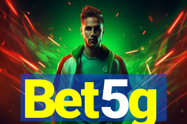Bet5g