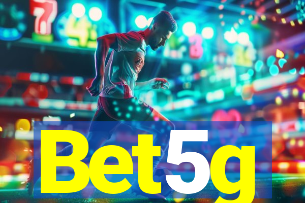 Bet5g