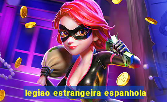legiao estrangeira espanhola