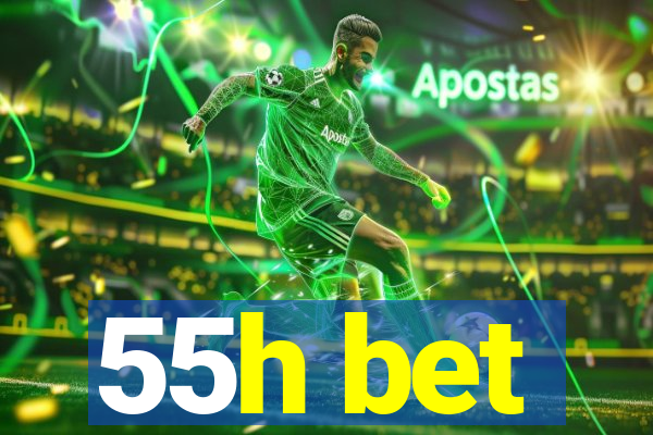 55h bet