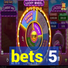bets 5