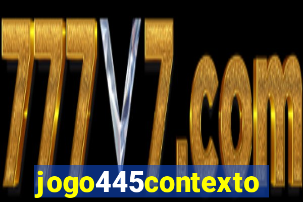 jogo445contexto