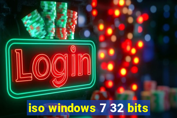 iso windows 7 32 bits