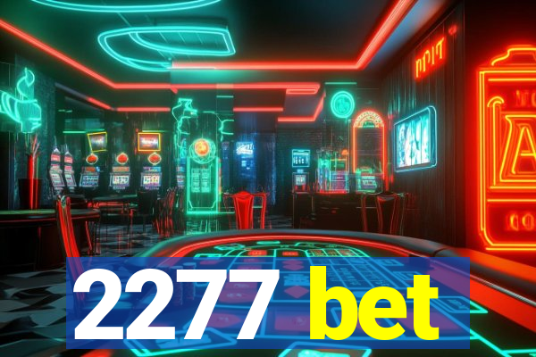 2277 bet