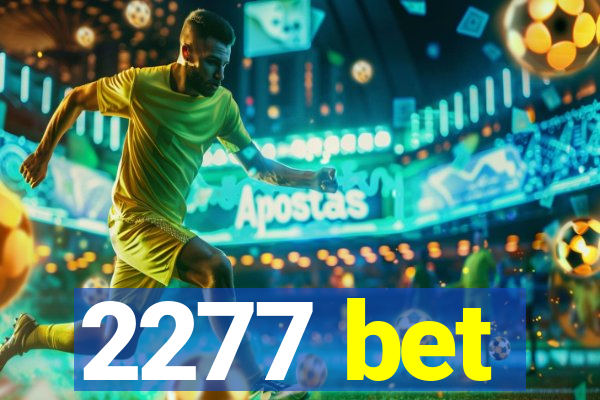 2277 bet