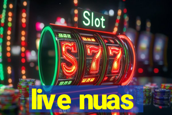 live nuas