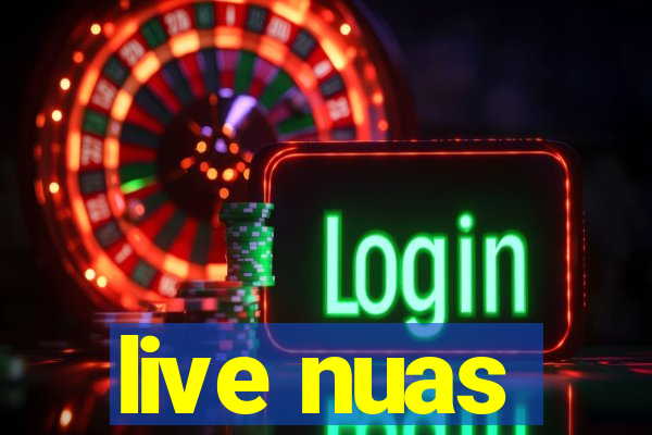 live nuas