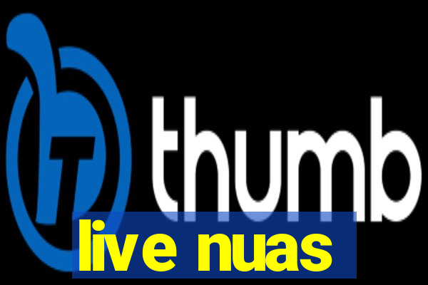 live nuas