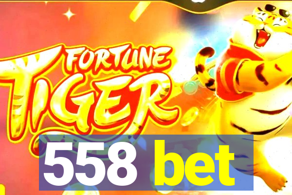 558 bet