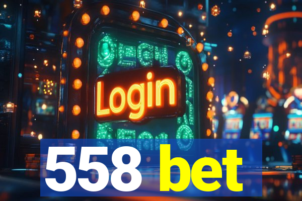 558 bet