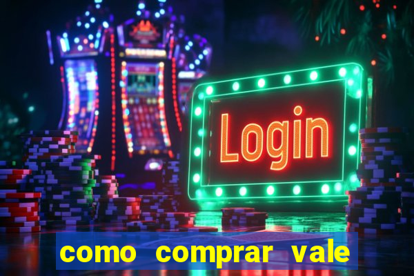 como comprar vale sorte online