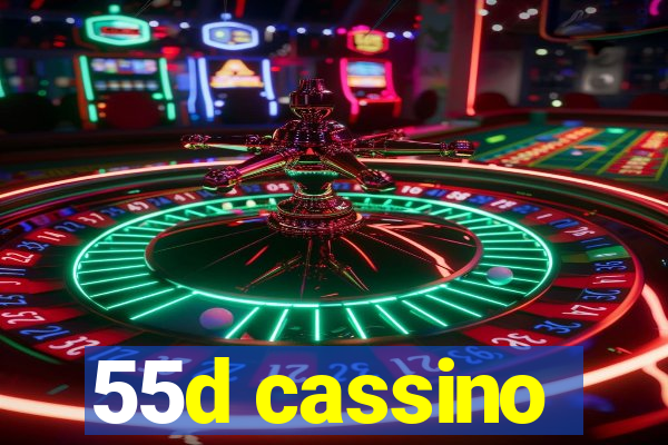55d cassino