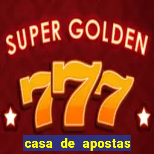 casa de apostas com pagamento antecipado