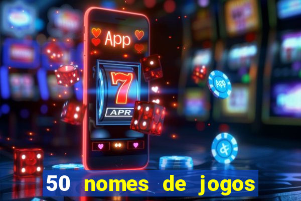 50 nomes de jogos com bola