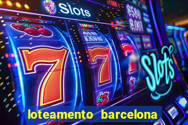 loteamento barcelona cascavel pr