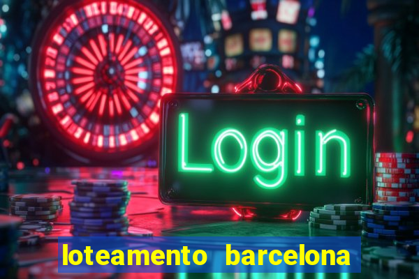 loteamento barcelona cascavel pr
