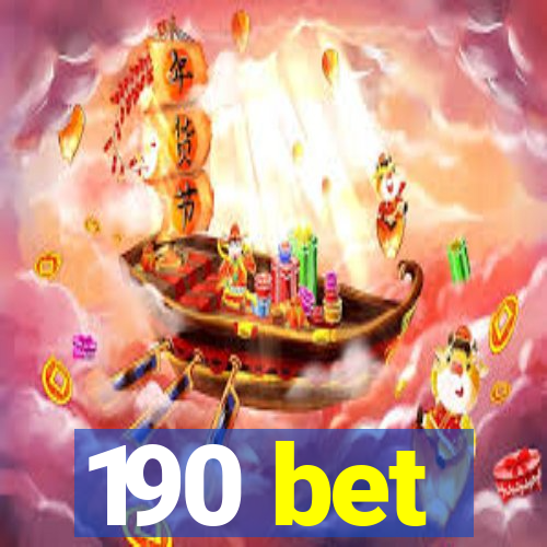 190 bet
