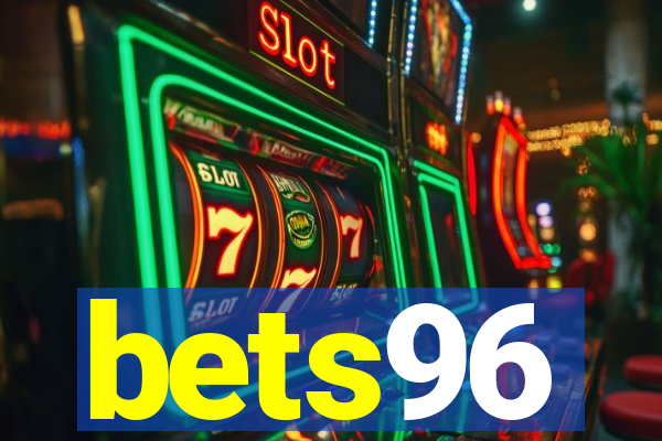 bets96