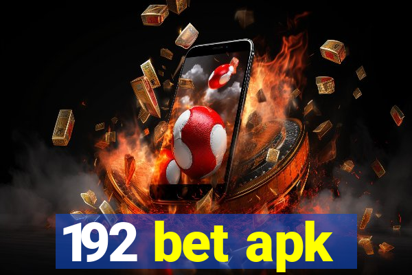 192 bet apk