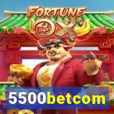 5500betcom