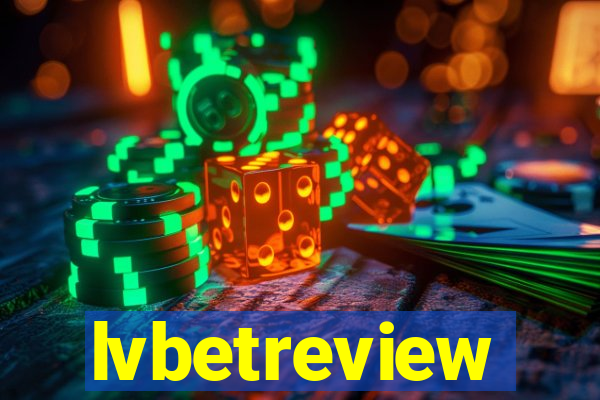 lvbetreview