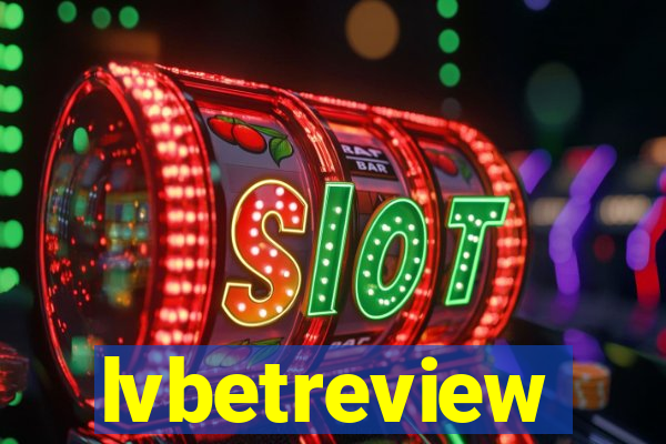 lvbetreview