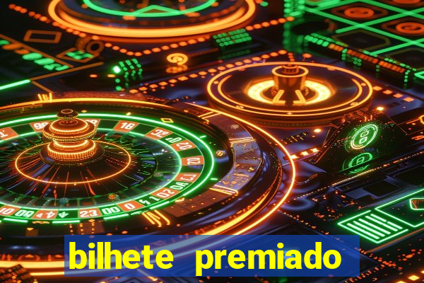 bilhete premiado filme completo